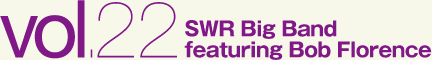 SWR Big Band featuring Bob Florence